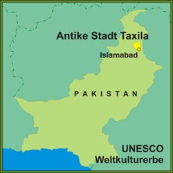 Das UNESCO-Weltkulturerbe: Antike Stadt Taxila Antike Stadt Taxila ist UNESCO-Weltkulturerbe